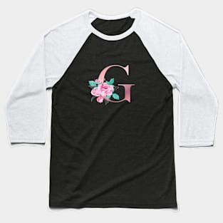 ALPHABET LETTER G IN FLORAL STYLE; PERSONALIZED GIFTS WITH FLOWERS LETTER Baseball T-Shirt